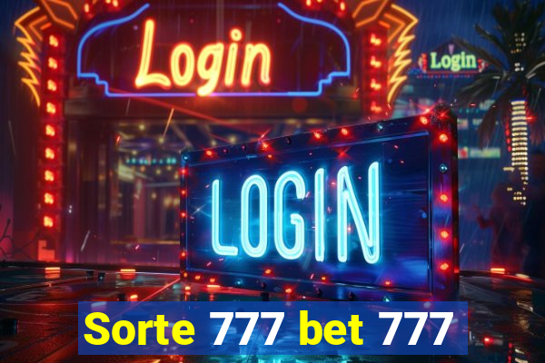 Sorte 777 bet 777